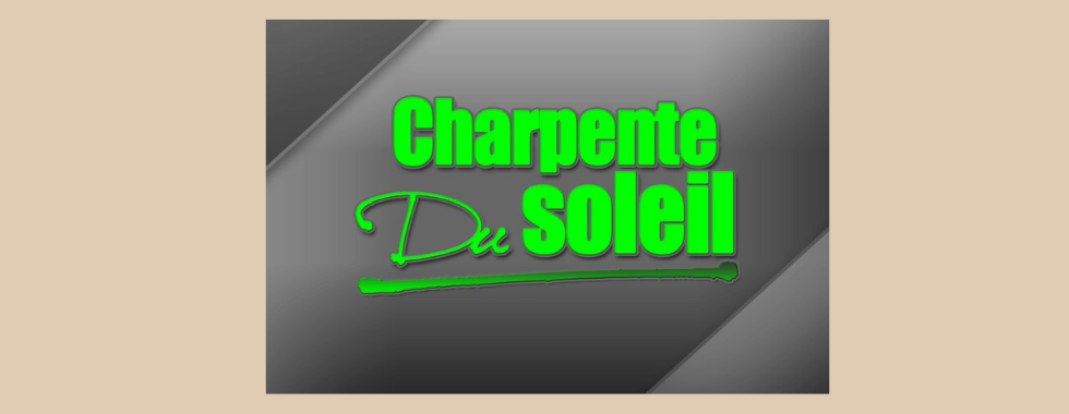 Charpente Du Soleil - Charpente Couverture Zinguerie